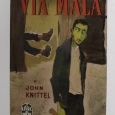 VIA MALA de JOHN KNITTEL , 1941