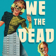 We the Dead: Preserving Data at the End of the World