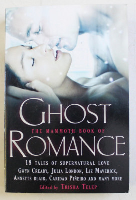 GHOST THE MAMMOTH BOOK OF ROMANCE by TRISHA TELEP , 2012 foto