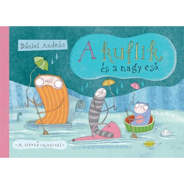 A kuflik &eacute;s a nagy eső - D&aacute;niel Andr&aacute;s