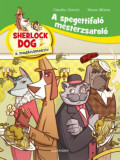 A spagettifal&oacute; mesterzsarol&oacute; - Sherlock Dog a mag&aacute;ndetekt&iacute;v - Renzo Mosca