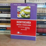 VIRGINIA FAUR - DEZINTOXICAREA _ MAGIA VINDECARII , 2014 *