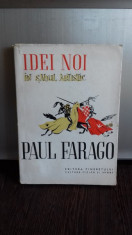 IDEI NOI IN SAHUL ARTISTIC - PAUL FARAGO foto