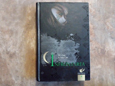 P. C. Cast - Casa noptii 4. Infruntarea, 2010 foto