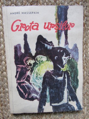 Grota ursilor - Andre Massepain foto