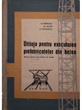 N. Andrievici - Utilaje pentru executarea prefabricatelor din beton (Editia: 1965)