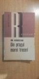 Myh 722 - Din pragul marei treceri - Ion Agarbiceanu - ED 1978