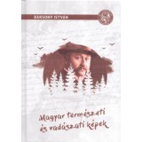 Magyar term&eacute;szeti &eacute;s vad&aacute;szati k&eacute;pek - B&aacute;rsony Istv&aacute;n