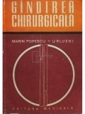Marin Popescu - Gandirea chirurgicala (Editia: 1981)