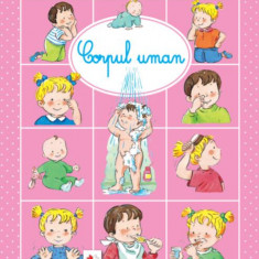 Descopăr lumea. Corpul uman - Paperback brosat - *** - Litera mică