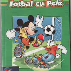 Manual Disney. Fotbal cu Pele