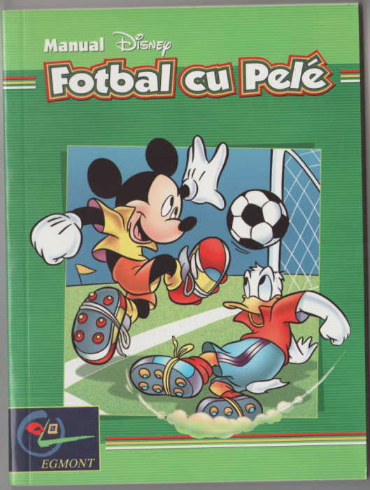 Manual Disney. Fotbal cu Pele