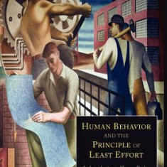 Human Behavior and the Principle of Least Effort: An Introduction to Human Ecology