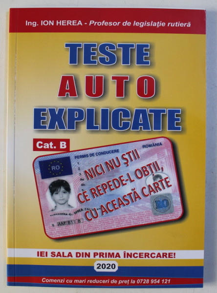 TESTE AUTO EXPLICATE CAT. B - IEI SALA DIN PRIMA INCERCARE de ION HEREA , 2020