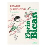 Petarde si pocnitori. Poveste de sarbatori - Florin Bican