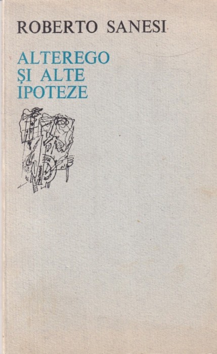 Roberto Sanesi - Alterego si alte ipoteze