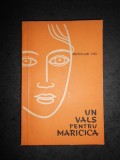 NICOLAE TIC - UN VALS PENTRU MARICICA