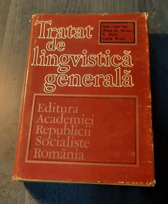 Tratat de lingvistica generala Al. Graur