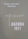 Agenda 1977. Uzinele mecanice Timisoara (agenda datata necompletata)