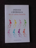 DE CE IUBIM FEMEILE - MIRCEA CARTARESCU, Humanitas