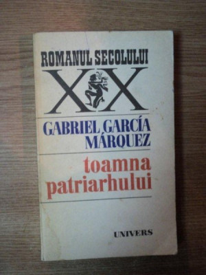 TOAMNA PATRIARHULUI de GABRIEL GARCIA MARQUEZ , 1979 foto