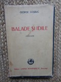 George Cosbuc - Balade si idile, editia XVIII (Editia: 1938)