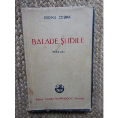 George Cosbuc - Balade si idile, editia XVIII (Editia: 1938)