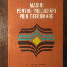 MASINI PENTRU PRELUCRARI PRIN DEFORMARE-V.TABARA,I.TUREAC