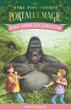 Portalul magic 22: Buna dimineata, gorilelor! - Mary Pope Osborne