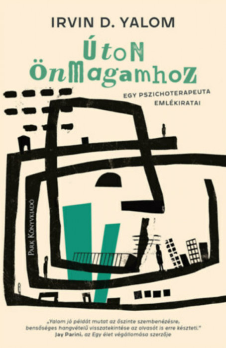 &Uacute;ton &ouml;nmagamhoz - Irvin D. Yalom