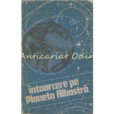 Intoarcere Pe Planeta Albastra (Avertisment Ecologic)