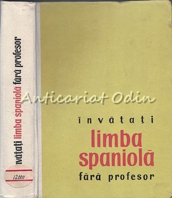 Invatati Limba Spaniola Fara Profesor - Paul Teodorescu - Editia a III-a foto