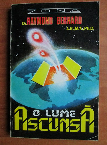 Raymond Bernard - O lume ascunsă