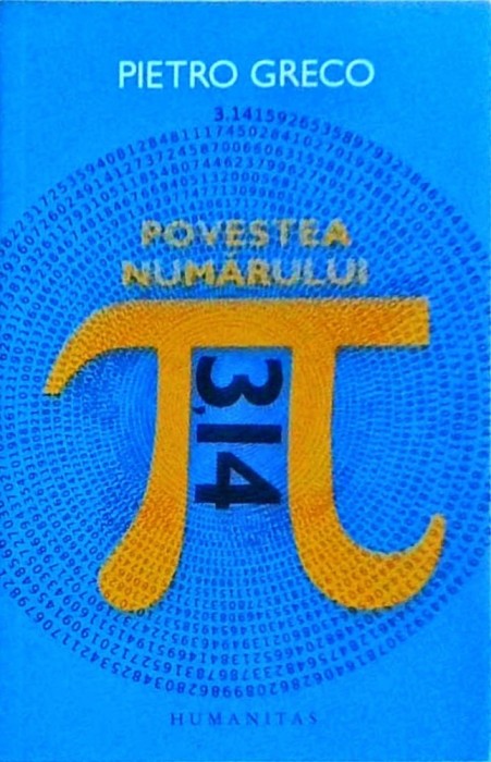 Pietro Greco - Povestea numarului Pi