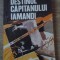 DESTINUL CAPITANULUI IAMANDI. PE URMELE AGENTULUI B-39-HARALAMB ZINCA-230890