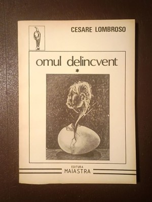 Cesare Lombroso - Omul delincvent (vol. 1 / I) foto