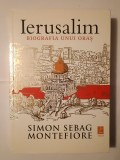 Simon Sebag Montefiore - Ierusalim: biografia unui oraș (2012)