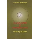 Globalizare si universalitate - Himera si adevar
