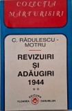 Revizuiri si adaugiri 1944 &ndash; C. Radulescu-Motru