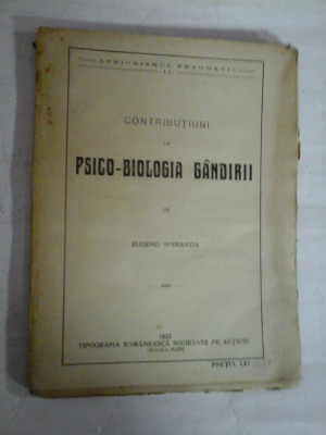 CONTRIBUTIUNI LA PSICO - BIOLOGIA GANDIRII - EUGENIU SPERANTIA - Oradea - Mare, 1922 foto
