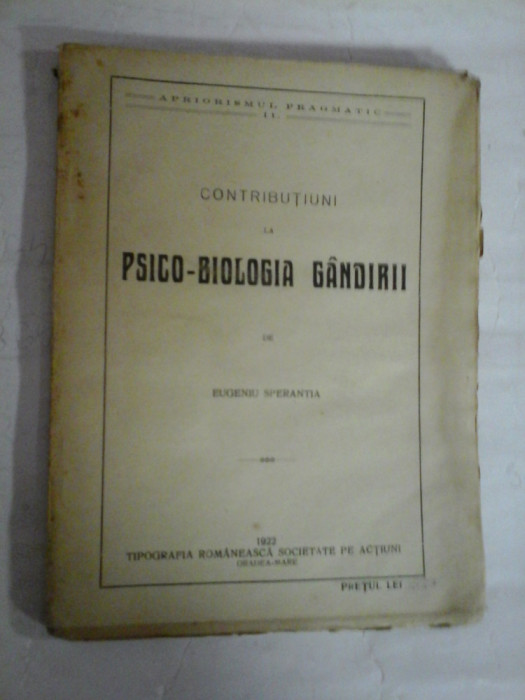 CONTRIBUTIUNI LA PSICO - BIOLOGIA GANDIRII - EUGENIU SPERANTIA - Oradea - Mare, 1922