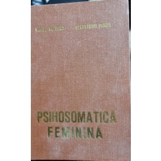 PSIHOSOMATICA FEMININA - VASILE VALEANU
