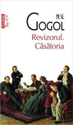 Revizorul. Casatoria &amp;ndash; N. V. Gogol foto