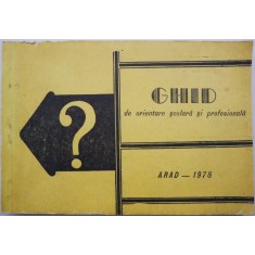 Ghid de orientare scolara si profesionala a elevilor din judetul Arad