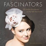 Cumpara ieftin Fascinators: 25 Stylish Accessories to Top Off Your Look