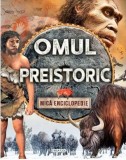 Cumpara ieftin Omul preistoric |