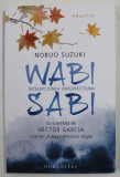 WABI SABI , INTELEPCIUNEA IMPERFECTIUNII de NUBUO SUZUKI , 2022