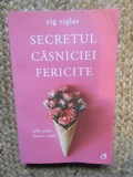 Secretul casniciei fericite - Zig Ziglar