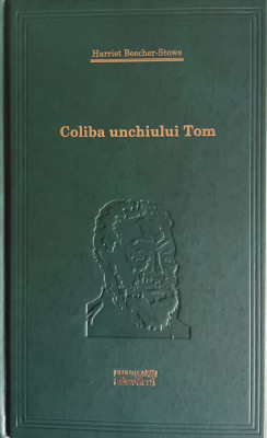 Coliba unchiului Tom Harriet Beecher-Stowe foto