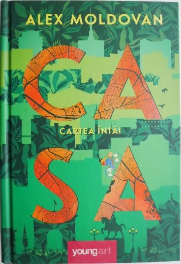 Casa. Cartea intai &ndash; Alex Moldovan